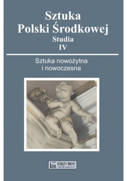 Sztuka Polski Środkowej T.4