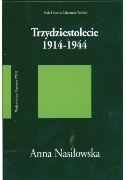 Trzydziestolecie 1914-1944