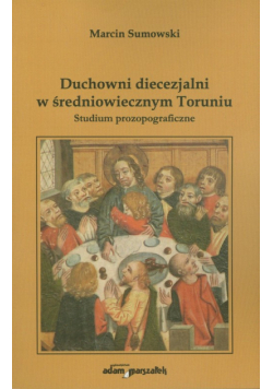 Duchowni diecezjalni w średniowiecznym Toruniu