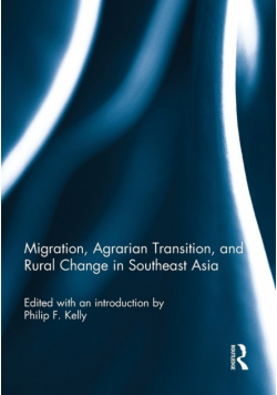 Migration, Agrarian Transition, and Rural Change in Southeast Asia