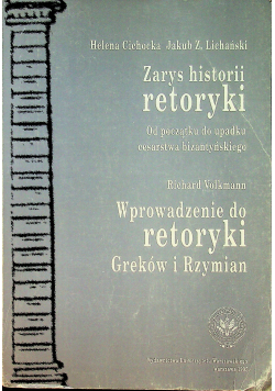 Zarys historii retoryki Wprowadzenie do retoryki Greków i Rzymian