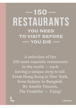 150 Restaurants You Need to Visit Before You Die wer. angielska