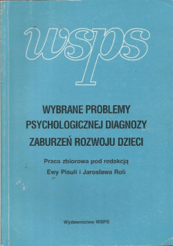 Wybrane problemy psychologicznej diagnozy zaburzeń rozwoju dzieci