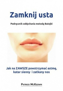 Zamknij usta Podręcznik oddychania metodą Butejki