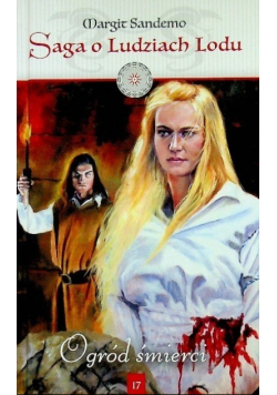 Saga o ludziach lodu Tom 17 Ogród śmierci