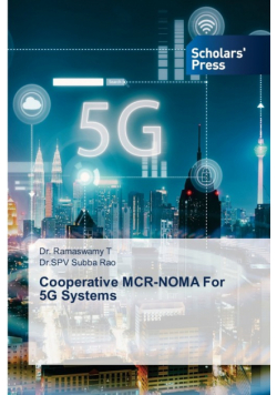 Cooperative MCR-NOMA For 5G Systems