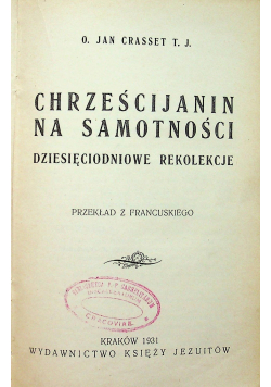 Chrześcijanin na samotności dziesięciodniowe rekolekcje 1931 r.