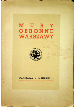 Mury obronne warszawy 1938r