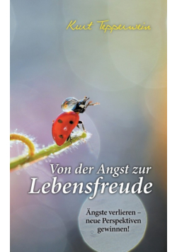Von der Angst zur Lebensfreude
