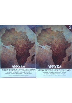 Afryka Między tradycją a współczesnością Tom I i II