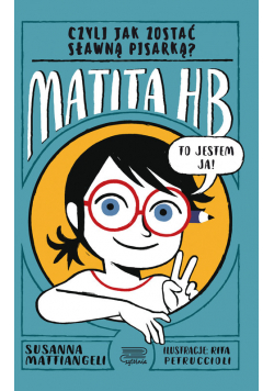 Matita HB czyli jak zostać sławną pisarką?