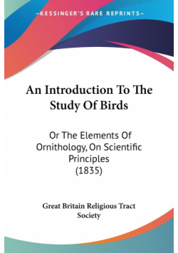 An Introduction To The Study Of Birds