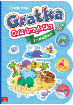 Gratka-Quiz trzylatka Zeszyt drugi