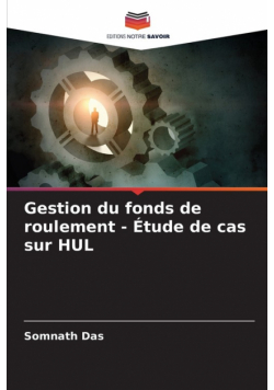 Gestion du fonds de roulement - Étude de cas sur HUL