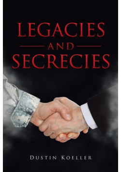 Legacies and Secrecies