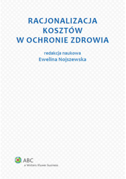 Racjonalizacja kosztów w ochronie zdrowia