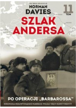 Szlak Andersa Tom 11 Po operacji Barbarossa