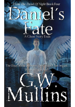 Daniel's Fate A Ghost Story Ends