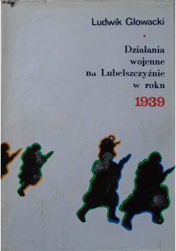 Działania wojenne na Lubelszczyznie w roku 1939