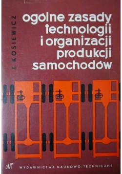 Ogólne zasady technologii i organizacji produkcji samochodów