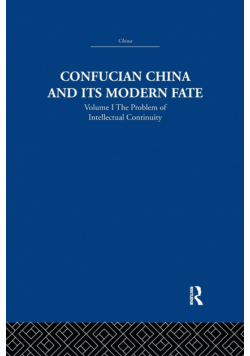 Confucian China and its Modern Fate