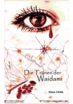 Die Tränen der Waidami