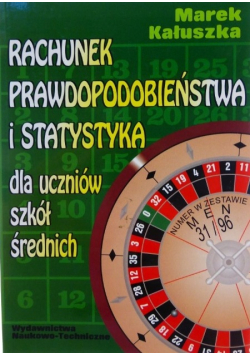 Rachunek prawdopodobieństwa i statystyka dla uczniów szkół średnich