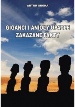 Giganci i anioły upadłe Zakazane fakty