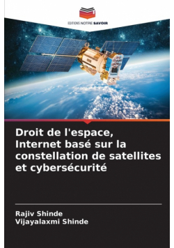 Droit de l'espace, Internet basé sur la constellation de satellites et cybersécurité