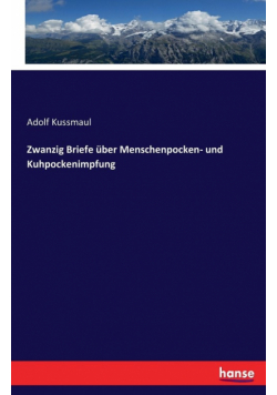 Zwanzig Briefe über Menschenpocken- und Kuhpockenimpfung