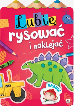 Lubię rysować i naklejać