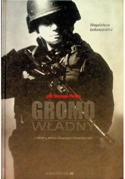 Płk Roman Polko gromowładny
