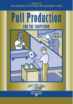Pull Production for the Shopfloor