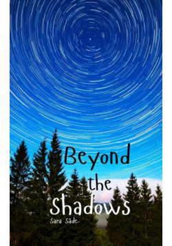 Beyond the Shadows