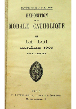 Exposition de la morale catholique VII la loi 1909 r
