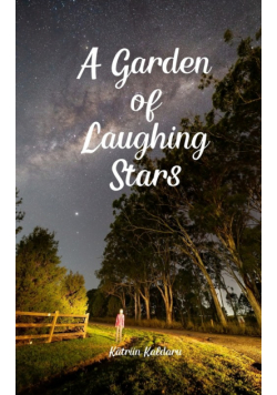 A Garden of Laughing Stars