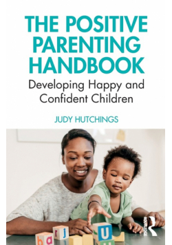 The Positive Parenting Handbook