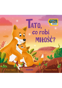 Tato, co robi miłość?