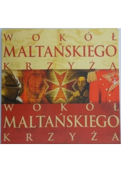 Wokół maltańskiego krzyża