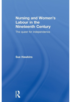 Nursing and Women's Labour in the Nineteenth Century