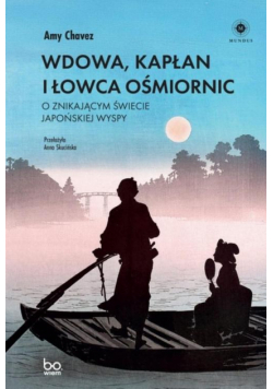 Wdowa, Kapłan i Łowca Ośmiornic