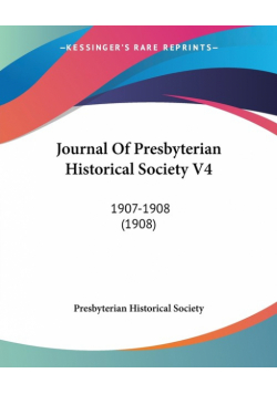 Journal Of Presbyterian Historical Society V4