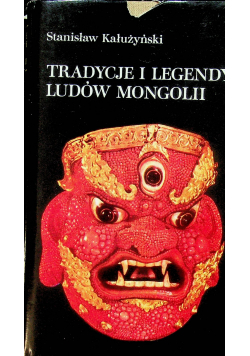 Tradycje i legendy ludów Mongolii