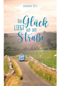 Das Glück liegt auf der Straße