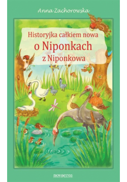 Historyjka całkiem nowa o Niponkach z Niponkowa