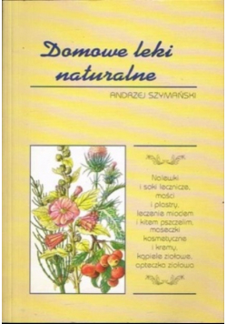 Domowe leki naturalne