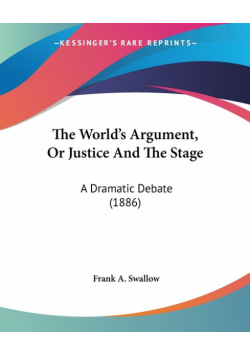 The World's Argument, Or Justice And The Stage