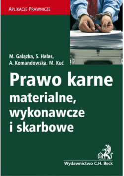 Kuć M. - Prawo karne materialne wykonawcze i skarbowe