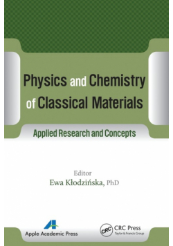Physics and Chemistry of Classical Materials