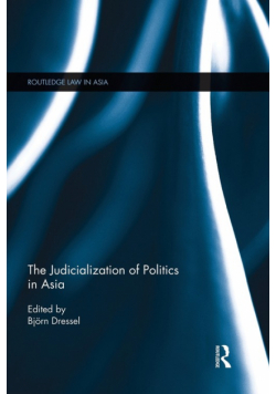The Judicialization of Politics in Asia